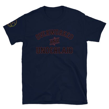 "Overworked & Underlaid" Short-Sleeve Unisex T-Shirt